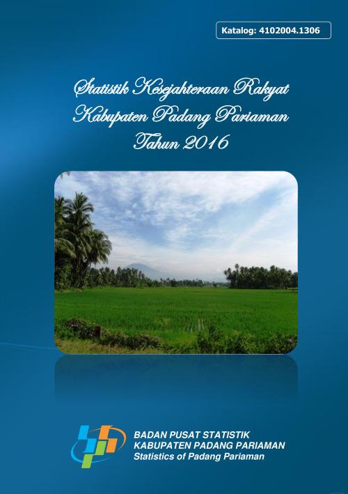 Statistik Kesejahteraan Rakyat Kabupaten Padang Pariaman Tahun 2016