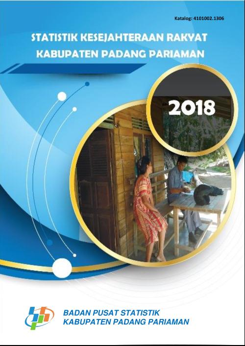 Statistik Kesejahteraan Rakyat Kabupaten Padang Pariaman 2018